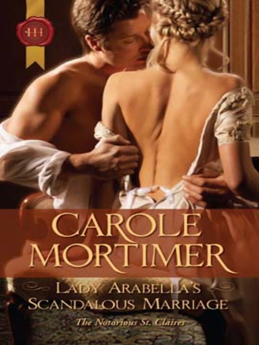 Title details for Lady Arabella's Scandalous Marriage by Carole Mortimer - Available
